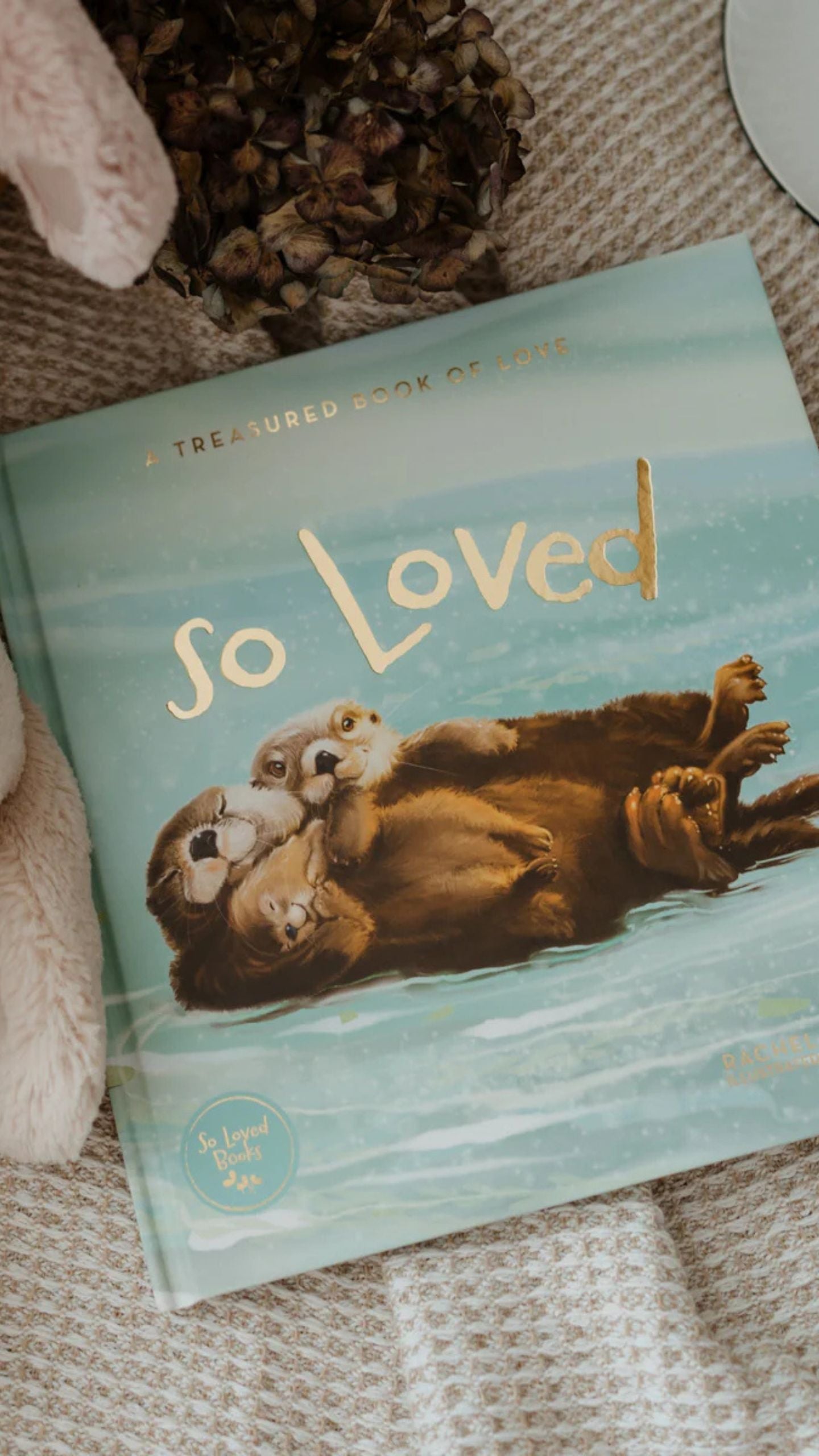 So Loved - A treasured book of Love