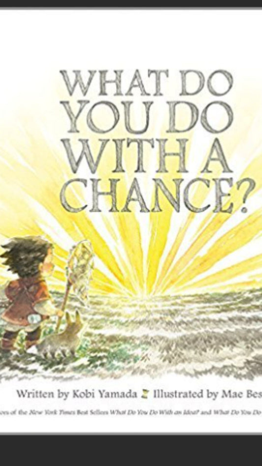 What Do You Do With a Chance